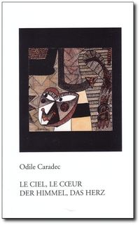 Odile Caradec, Le ciel, le coeur