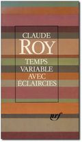 Claude Roy, Temps variable avec éclaircies