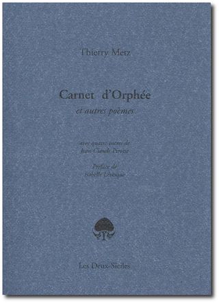 Thierry Metz, Carnet d'Orphée