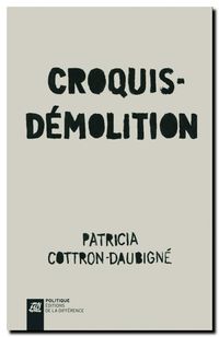 Patricia Cottron-Daubigné Croquis-démolition