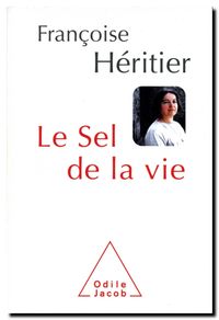 Françoise Héritier_sel de la vie