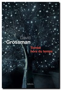 David Grossman, Tombé hors du temps