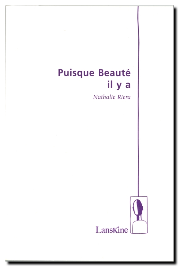 Nathalie Riera Puisque Beauté il y a