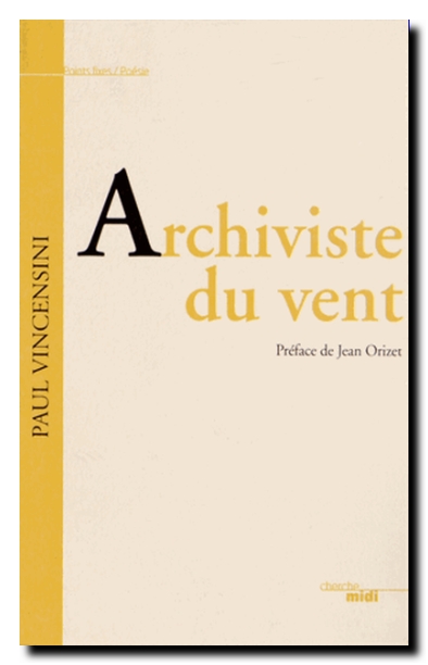 Paul Vincensini archiviste du vent