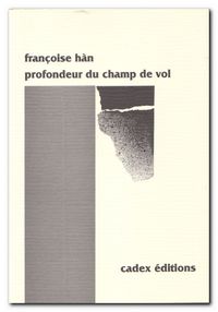 Françoise Hàn, Profondeur du champ de vol