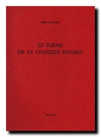 John Taggart Le poème de la chapelle Rothko