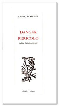 Carlo Bordini, Danger