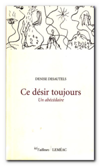 Desautels | Ce désir toujours Desautels | Ce désir toujours