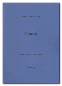 Gaia Grandin, Faoug