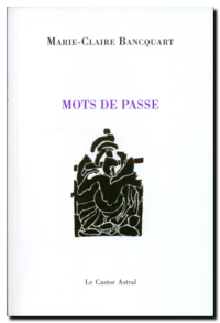 Marie-Claire Bancquart | Mots de passe