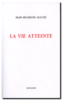 La vie atteinte