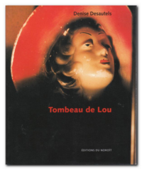 Desautels | Tombeau de Lou