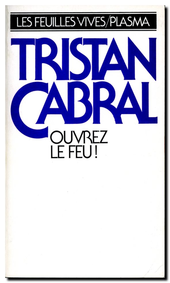 Tristan_cabral-ouvrez_le_feu